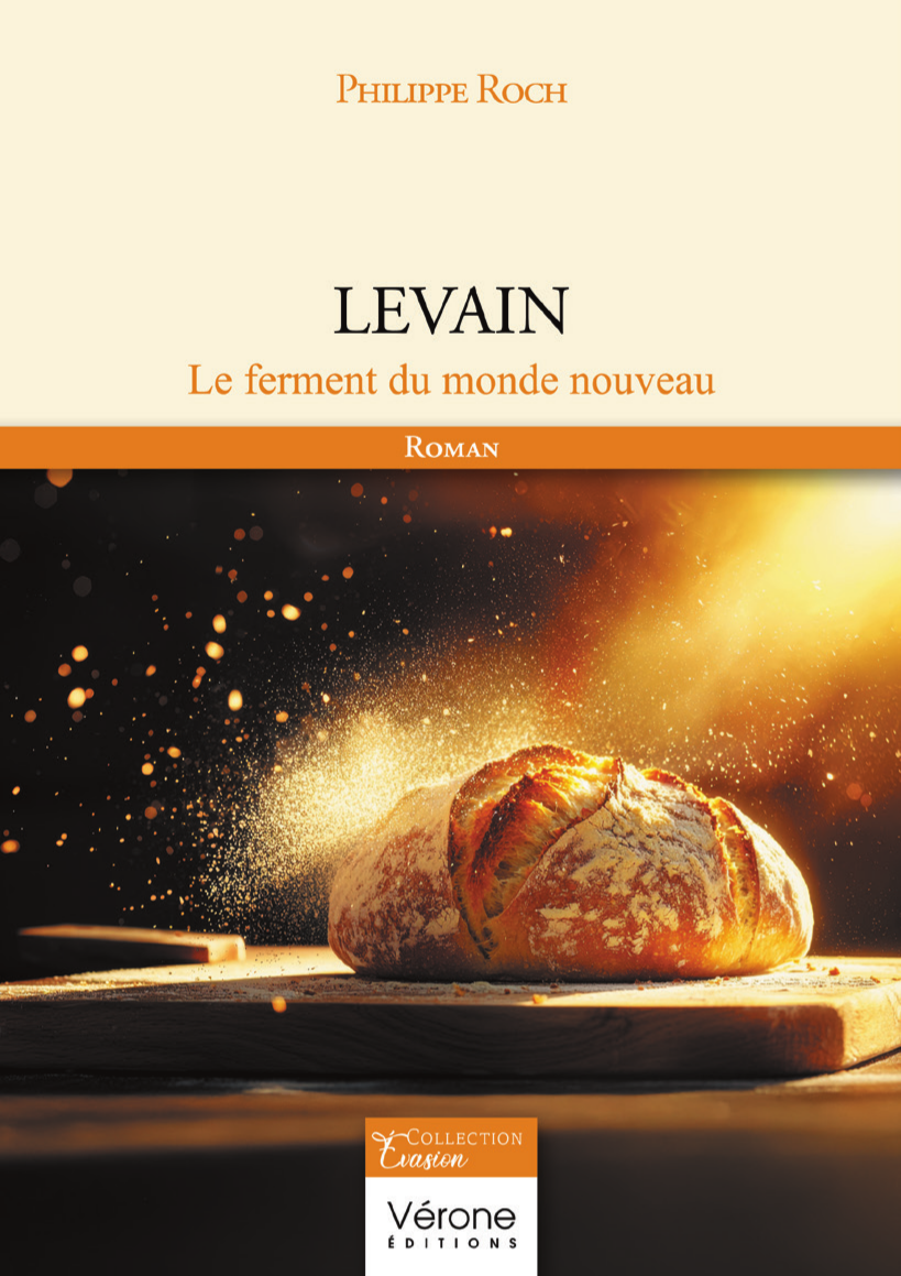 Levain, le ferment du monde nouveau